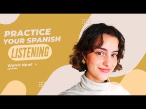 Spanish Listening Practice // discover a unique tradition