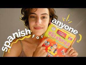 SPANISH PRACTICE FOR BEGINNERS // How to start learning Spanish